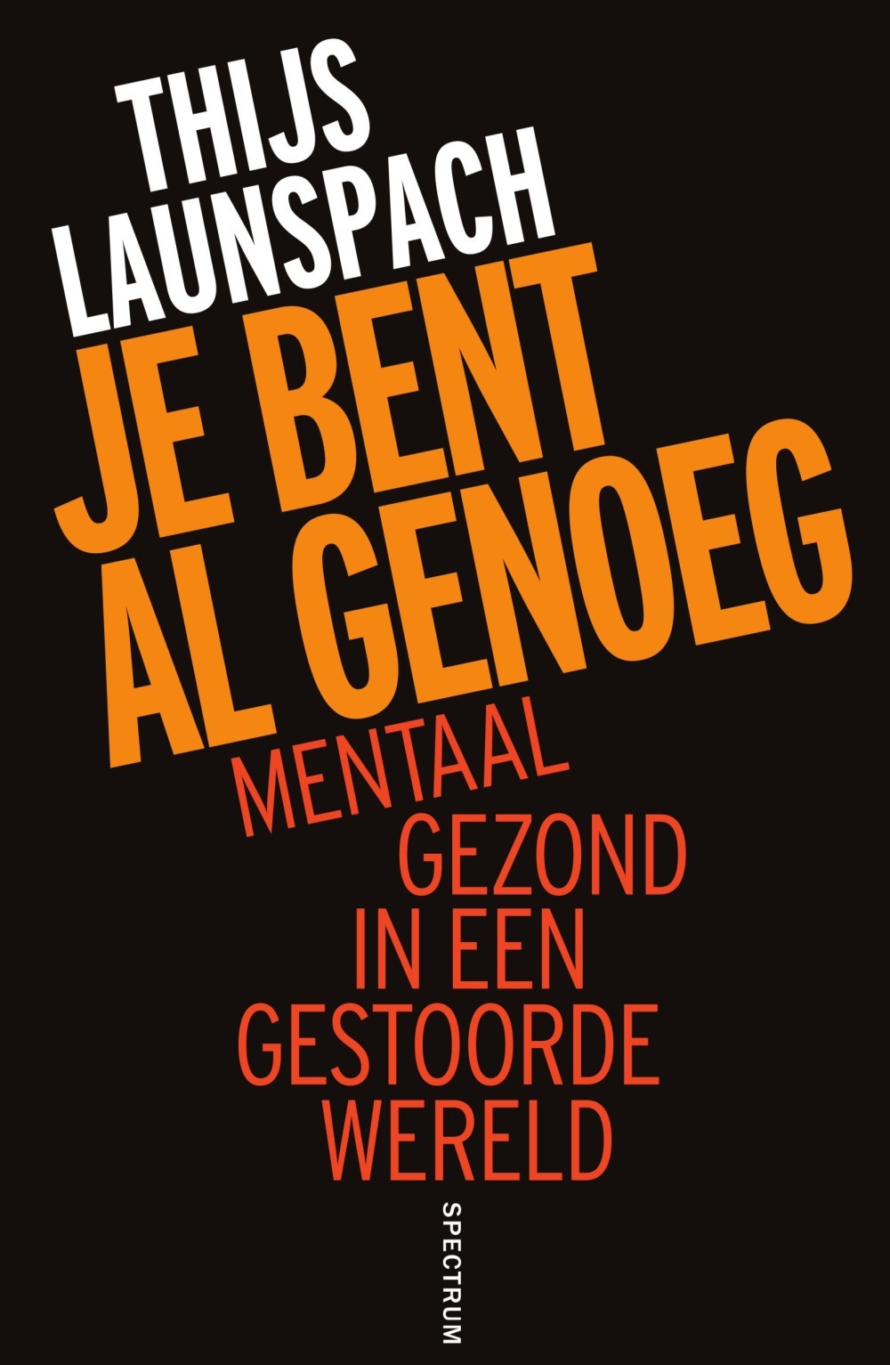 Je bent al genoeg