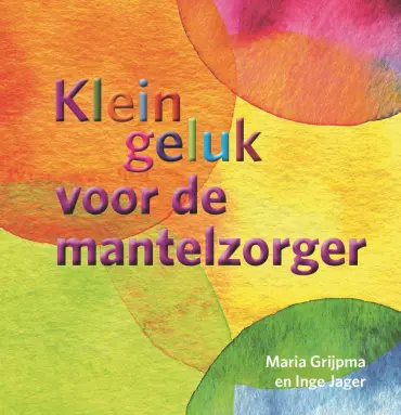 Klein geluk voor de mantelzorger