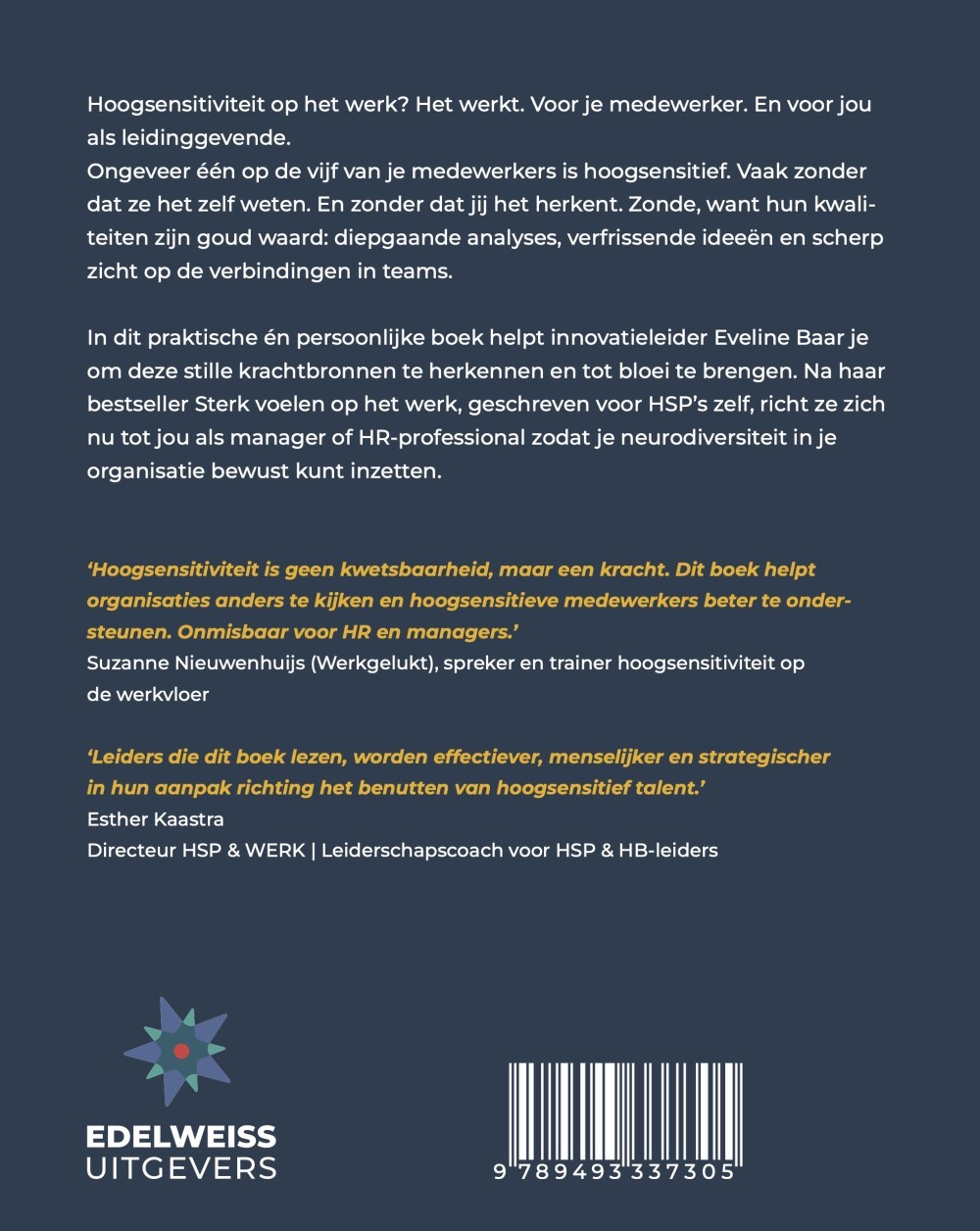 Laat hoogsensitiviteit voor je werken