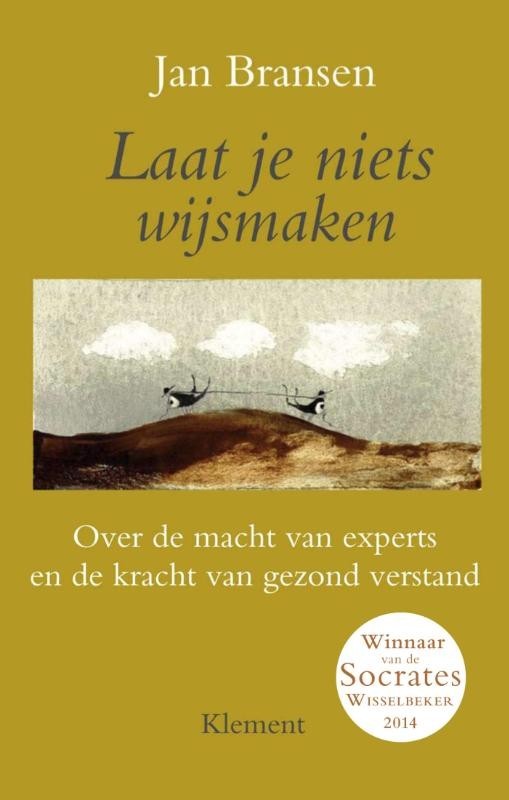 Laat je niets wijsmaken