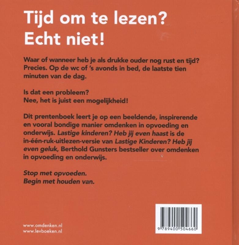 Lastige kinderen? Heb jij even haast?