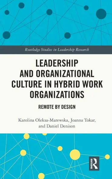Leadership and Organizational Culture in Hybrid Work Organizations