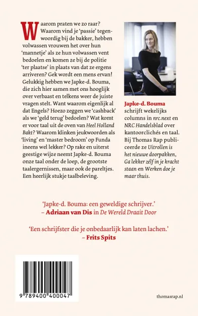 Mag ik even iets tegen je aanhouden?