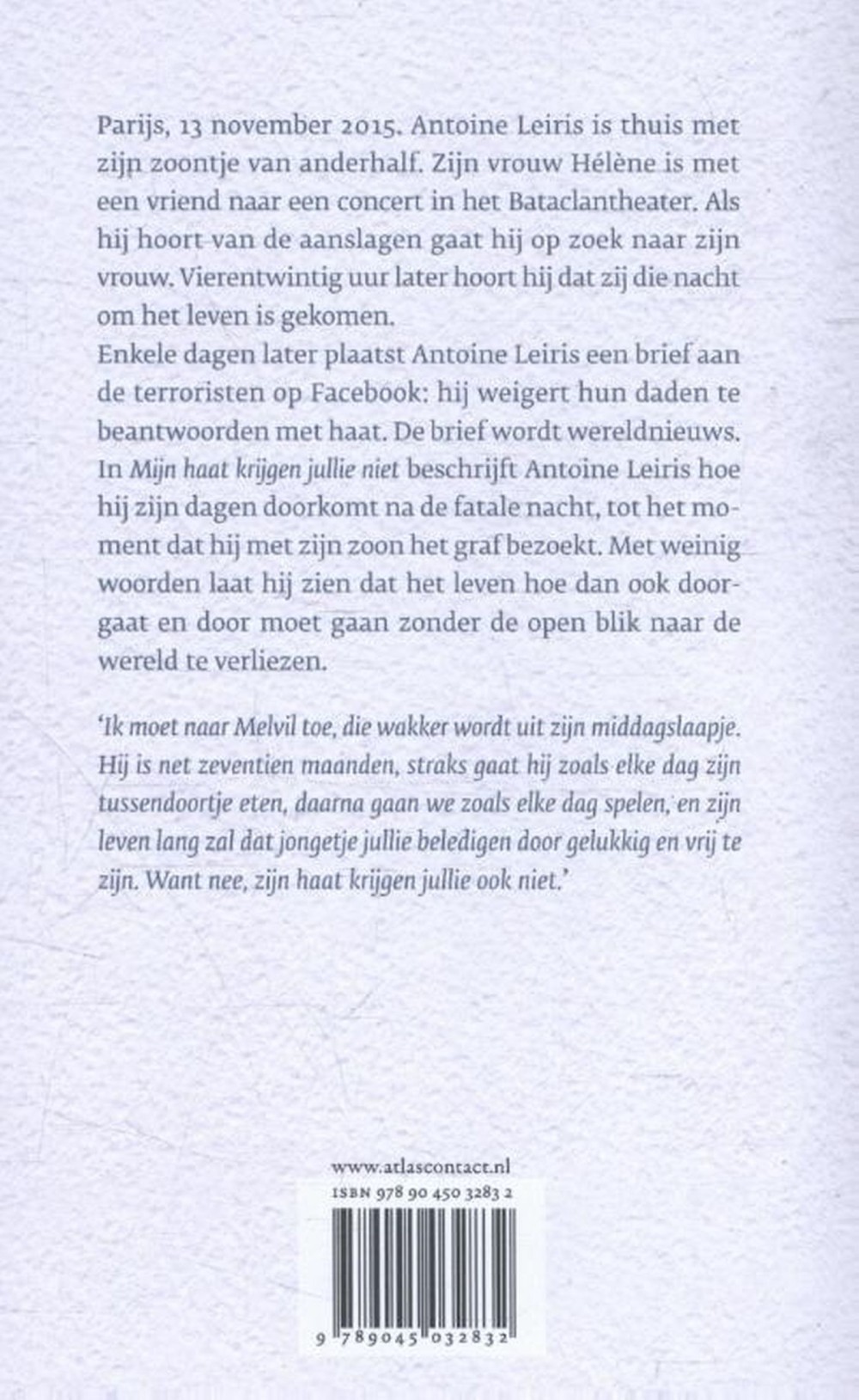 Mijn haat krijgen jullie niet