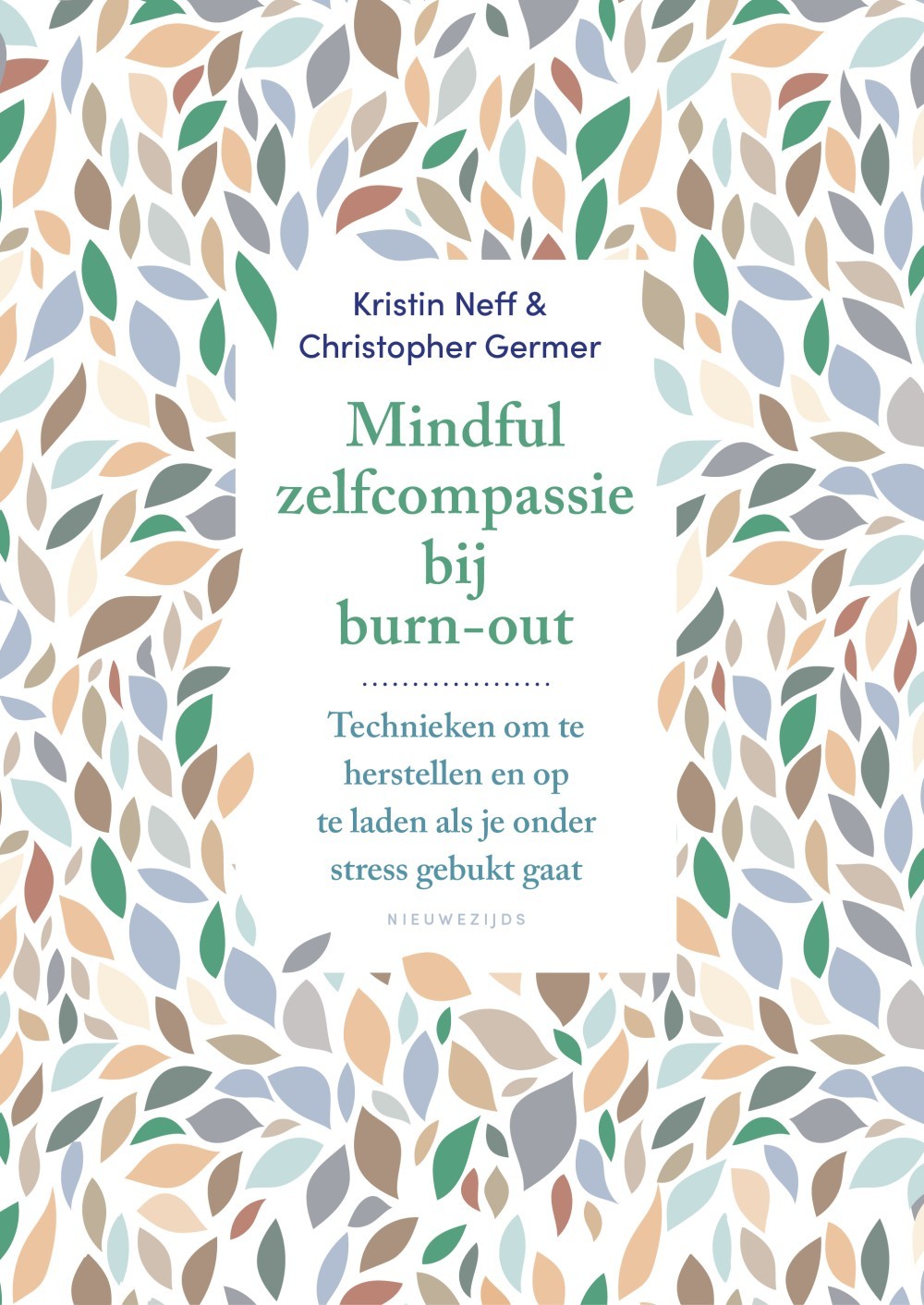 Mindful zelfcompassie voor burnout