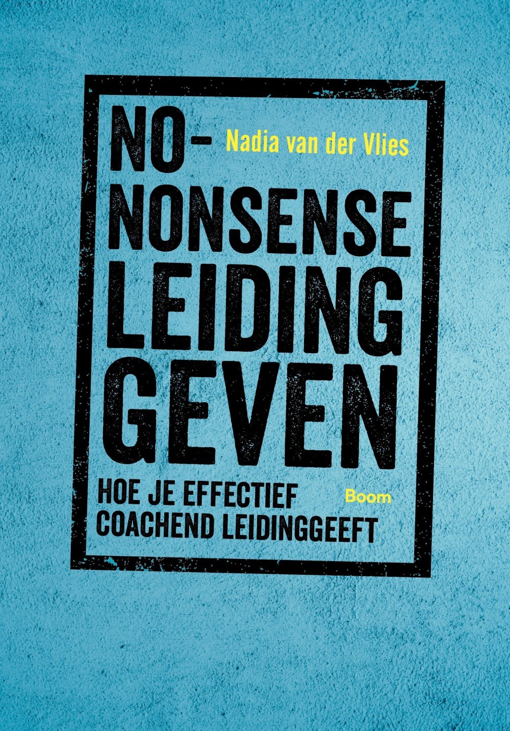 No-nonsense leidinggeven