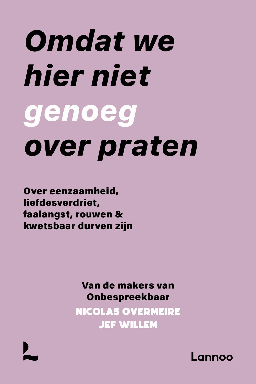 Omdat we hier niet genoeg over praten
