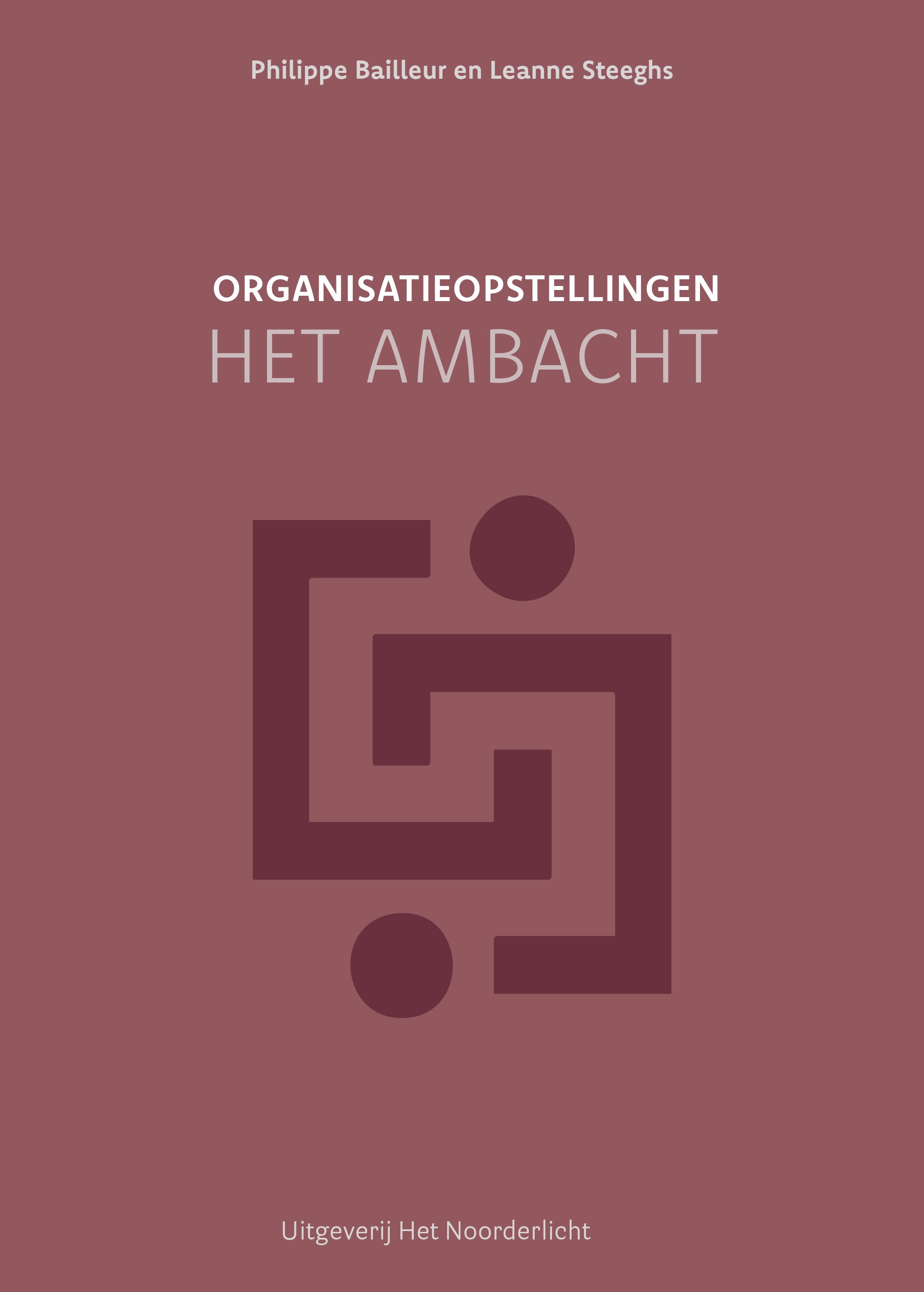 Organisatieopstellingen - het ambacht