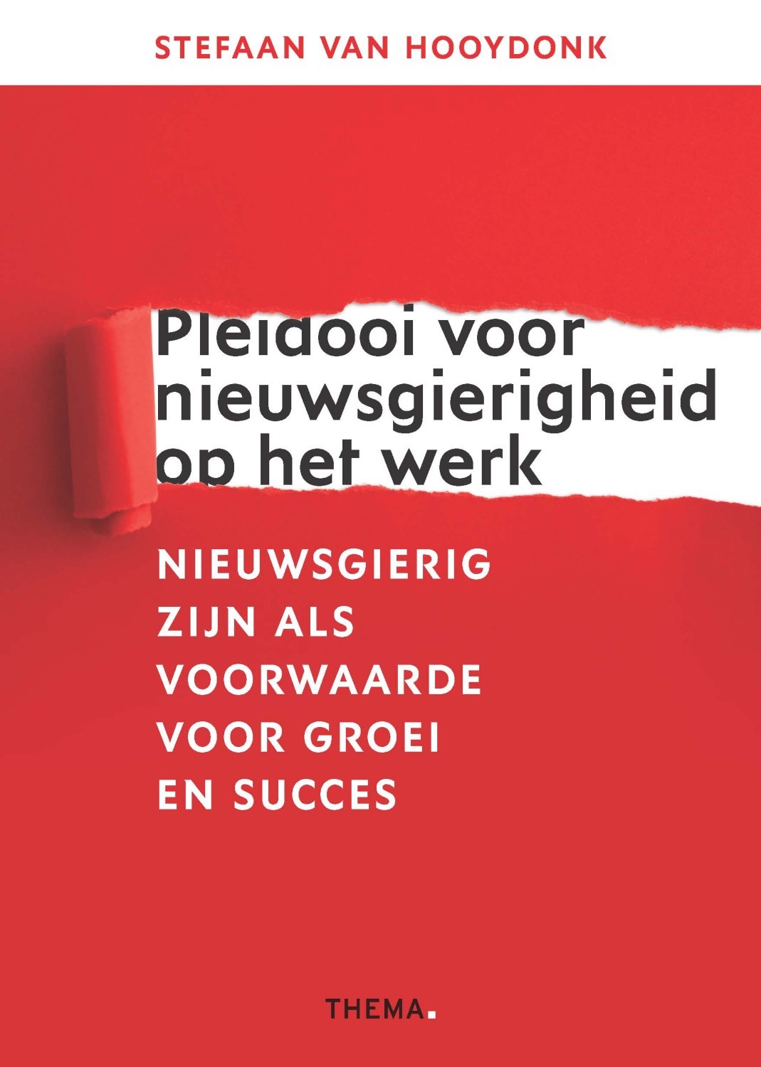 Pleidooi voor nieuwsgierigheid op het werk