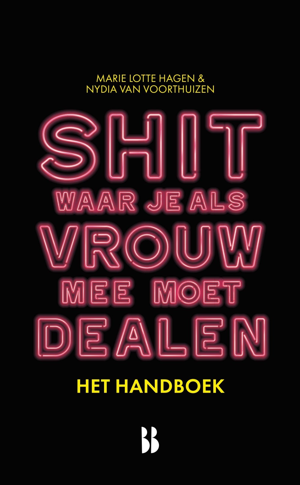 Shit waar je als vrouw mee moet dealen - het handboek