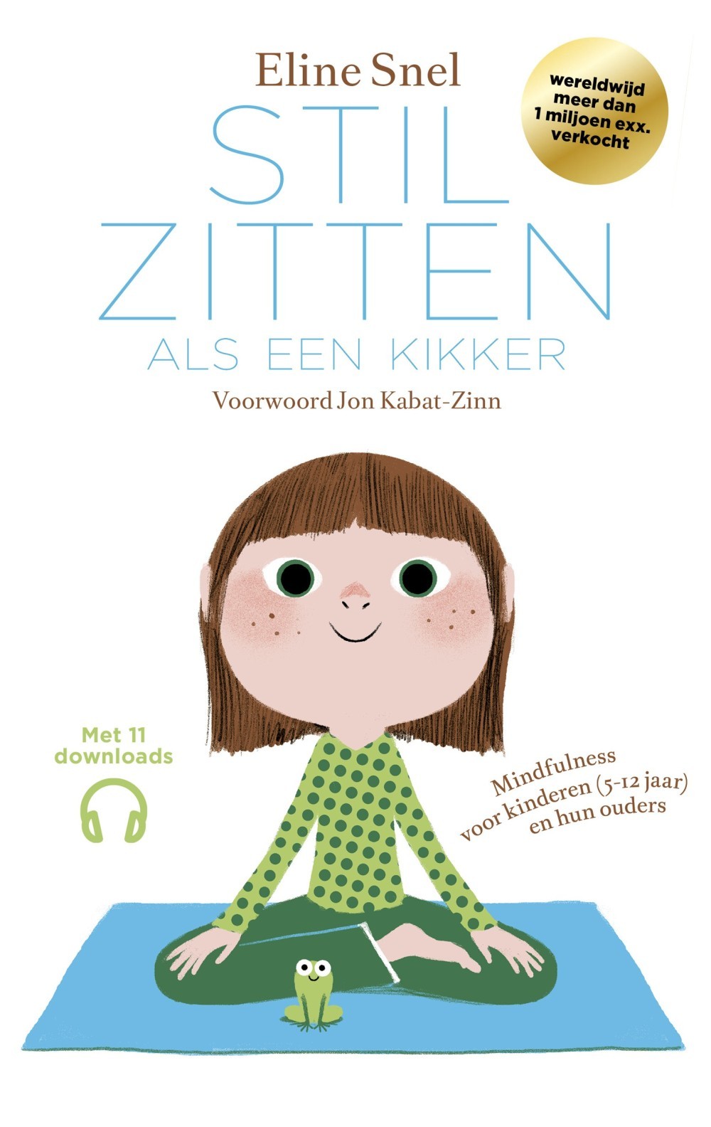 Stilzitten als een kikker