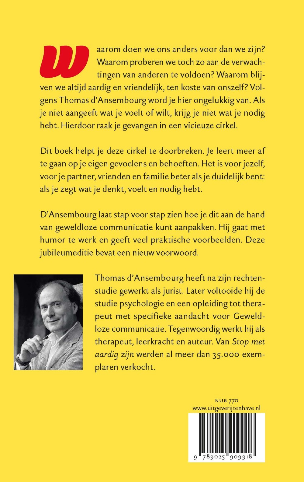 Stop met aardig zijn