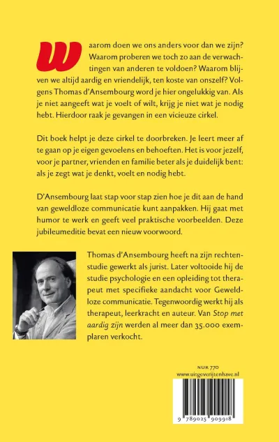 Stop met aardig zijn