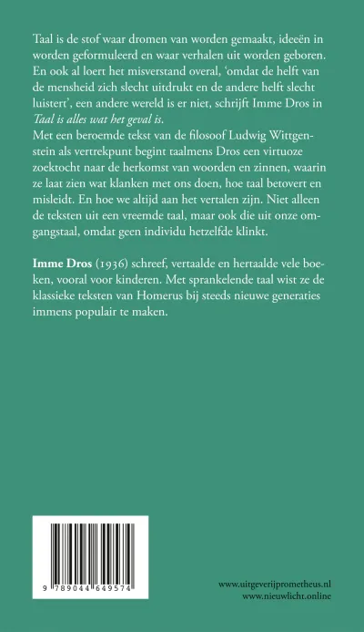 Taal is alles wat het geval is