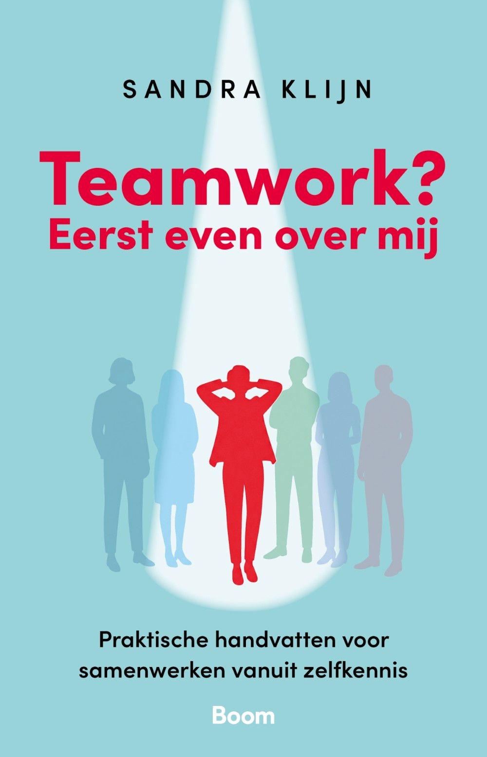 Teamwork? Eerst even over mij