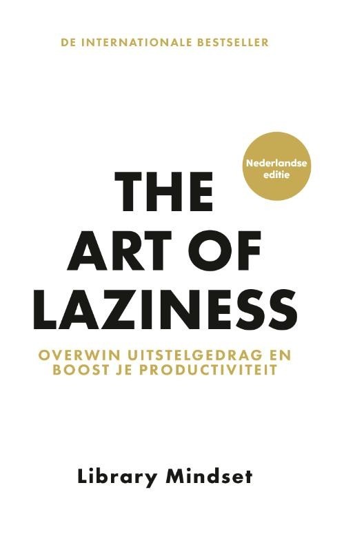 The Art of Laziness - Nederlandse editie
