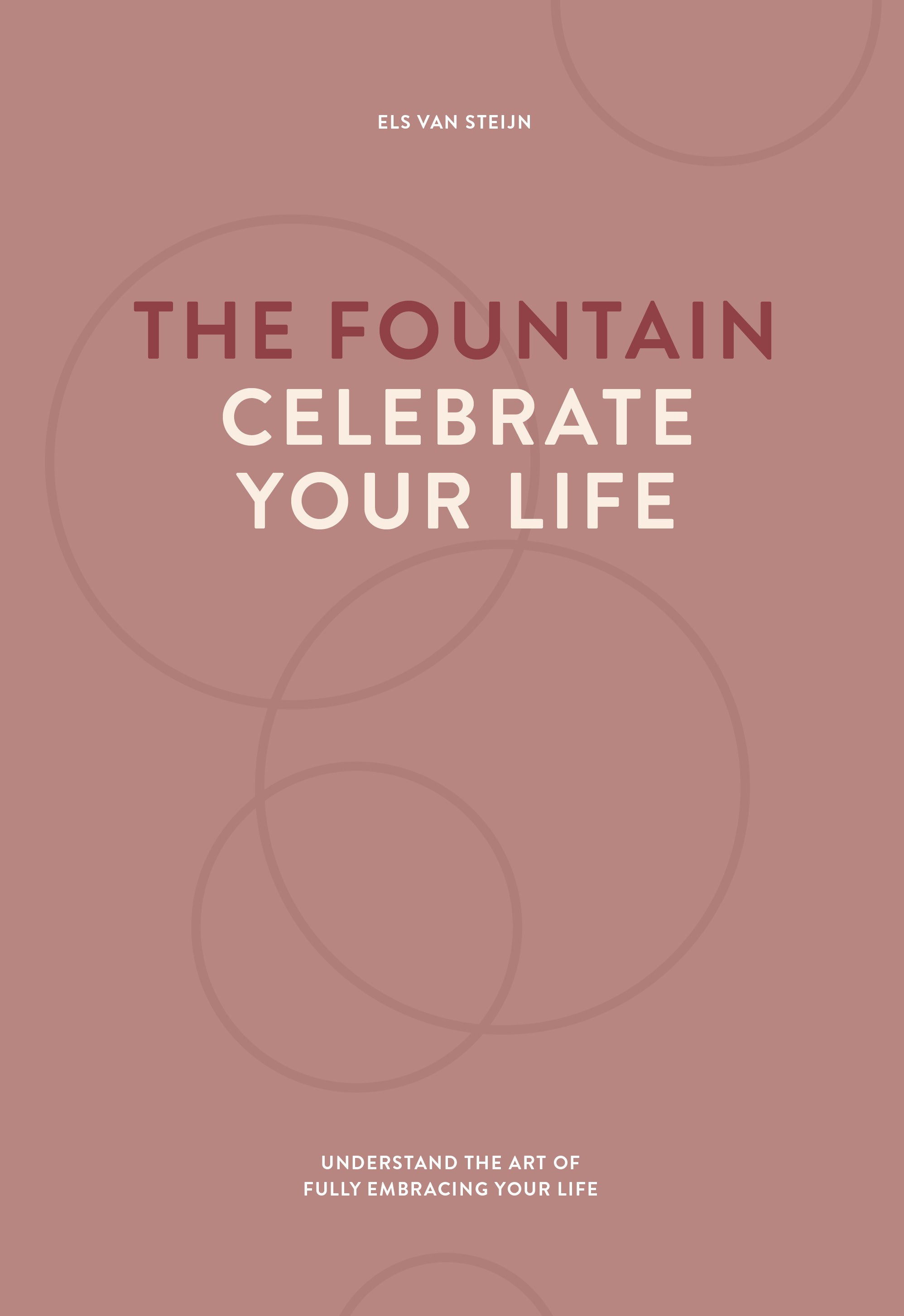 The fountain, celebrate your life