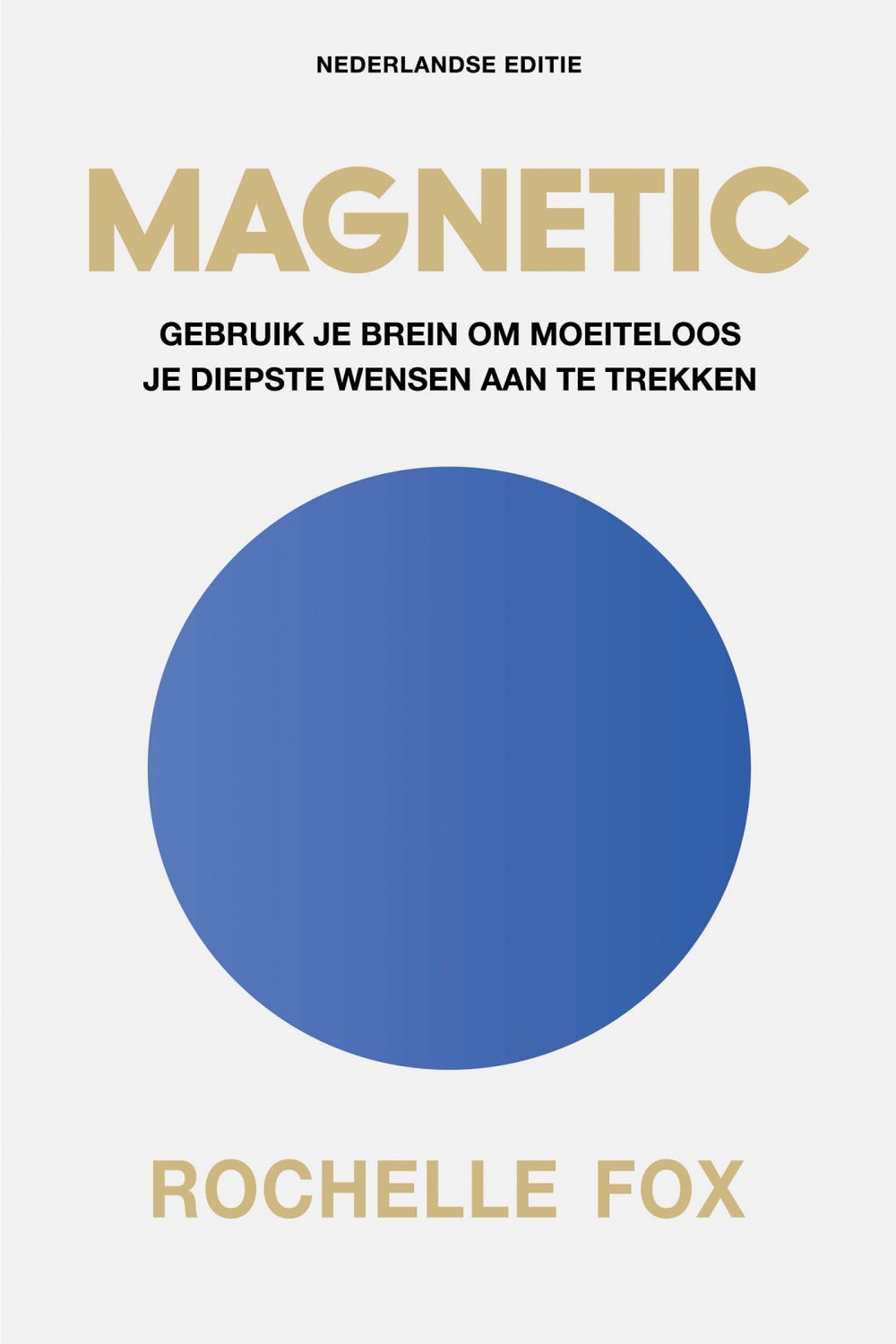 The Magnetic Mind - Nederlandse editie