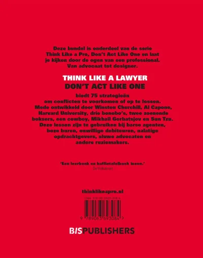 Think Like a Lawyer, Don't Act Like One