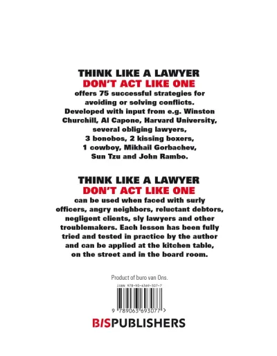 Think Like a Lawyer, Don't Act Like One