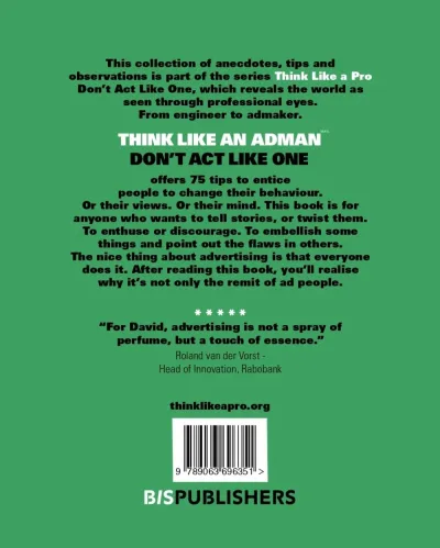 Think Like an Adman, Don't Act Like One