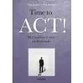 Time to ACT!