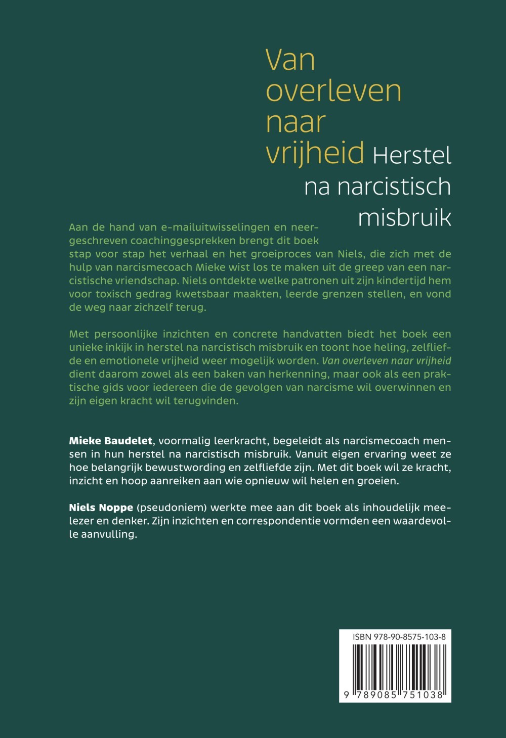 Van overleven naar vrijheid