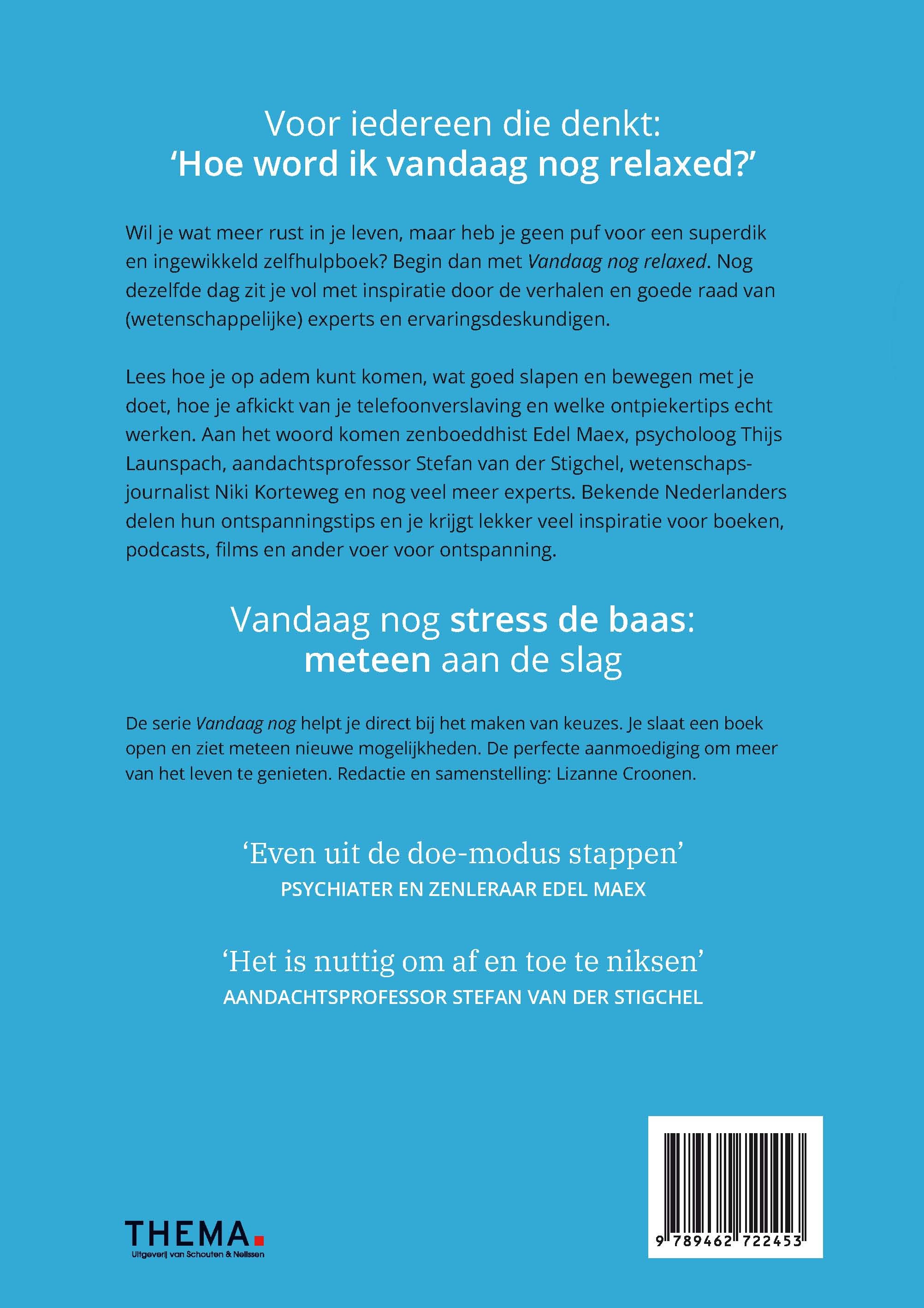 Vandaag nog relaxed