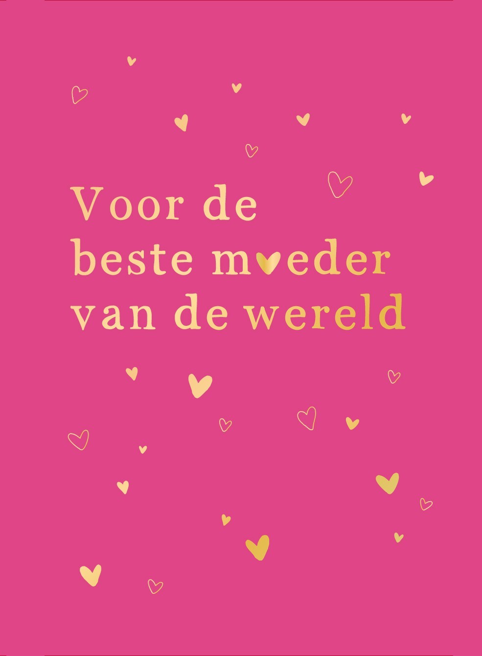Voor de beste moeder van de wereld