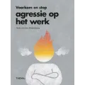 Voorkom en stop agressie op het werk