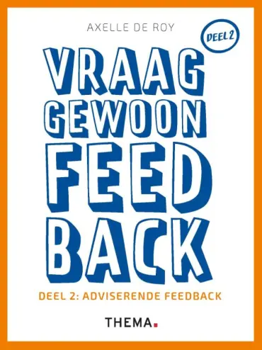 Vraag gewoon feedback 2 | Adviserende feedback