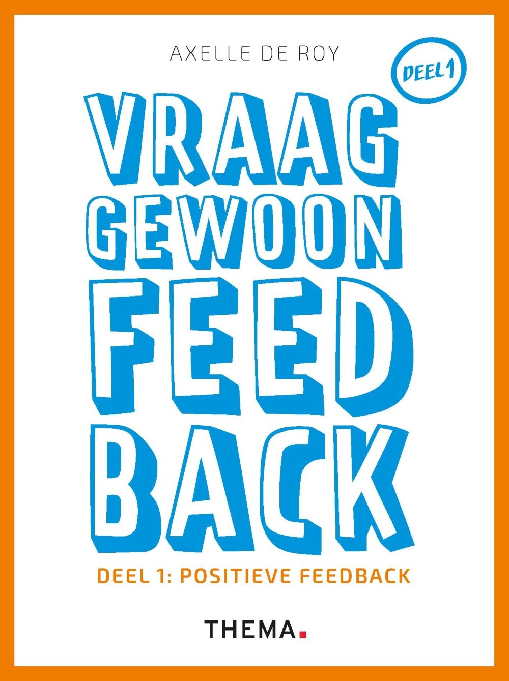 Vraag gewoon feedback | dl1
