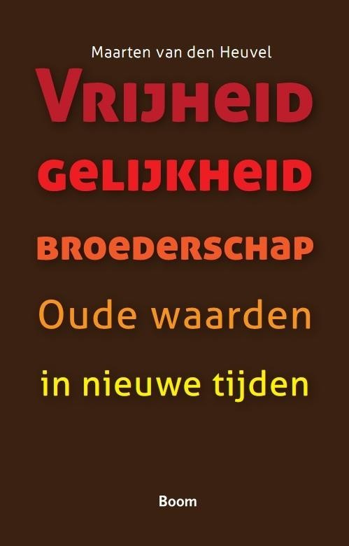 Vrijheid gelijkheid broederschap