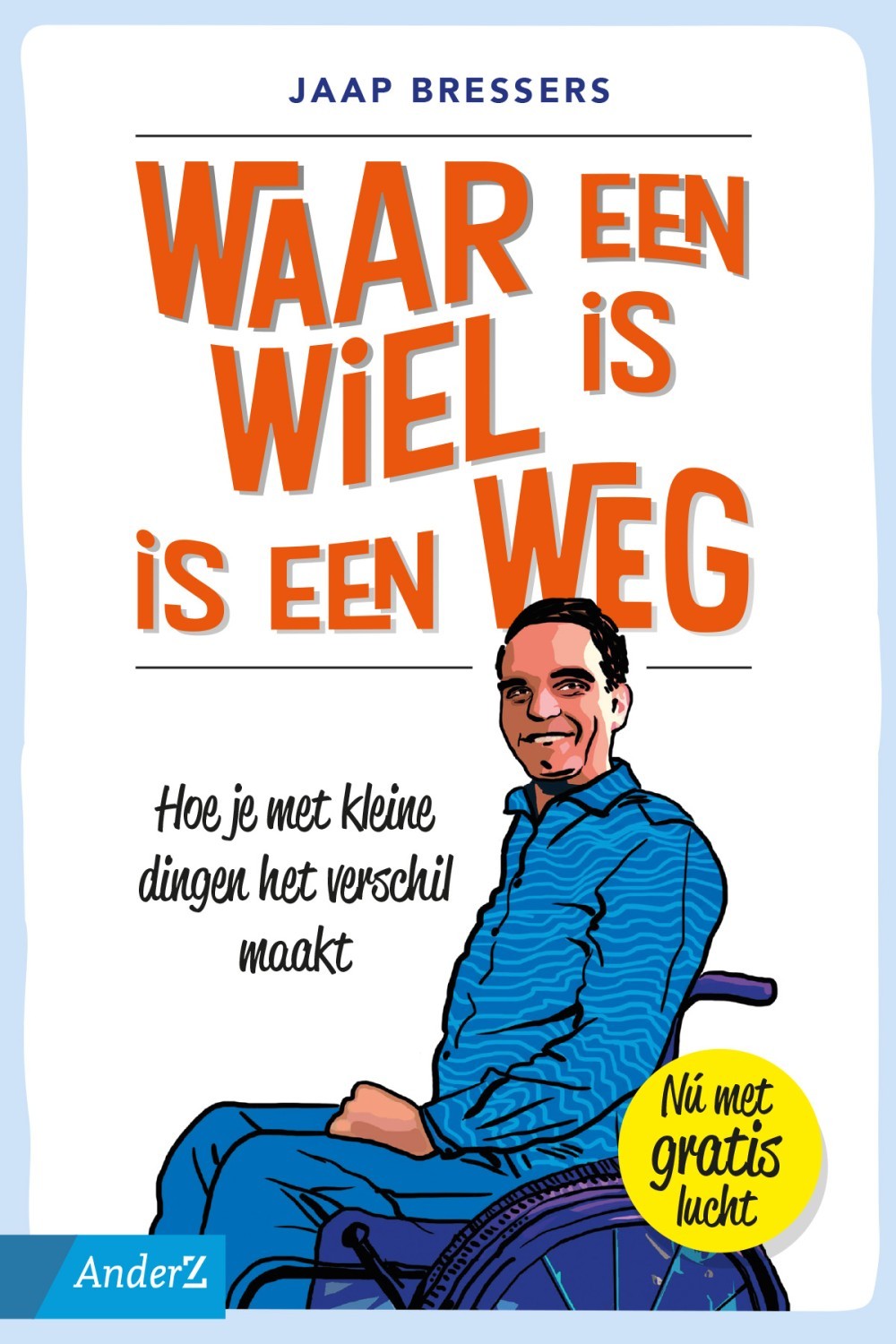 Waar een wiel is, is een weg