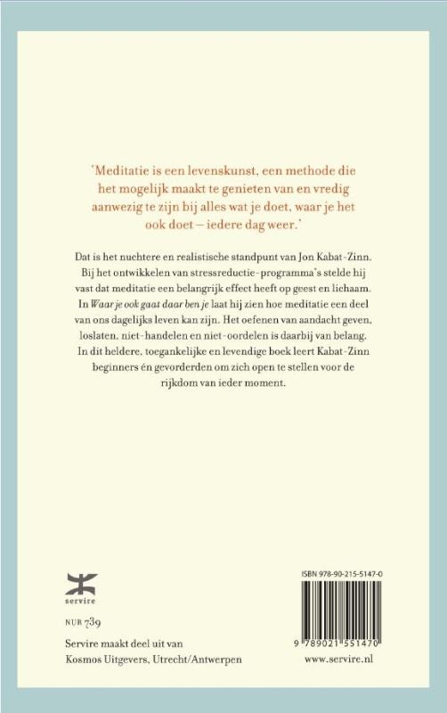 Waar je ook gaat, daar ben je