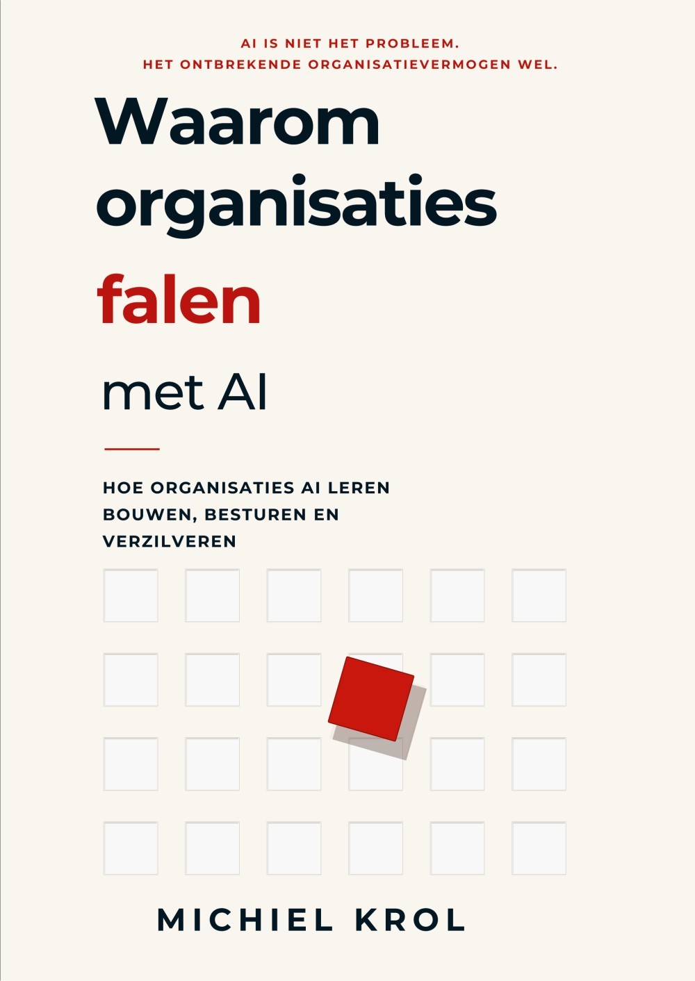 Waarom organisaties falen met AI, en andere niet