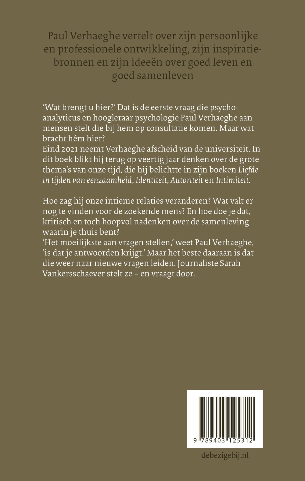 Wat brengt u hier?