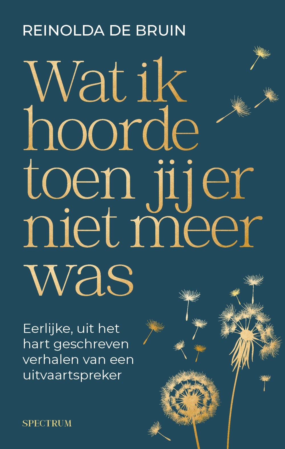 Wat ik hoorde toen jij er niet meer was