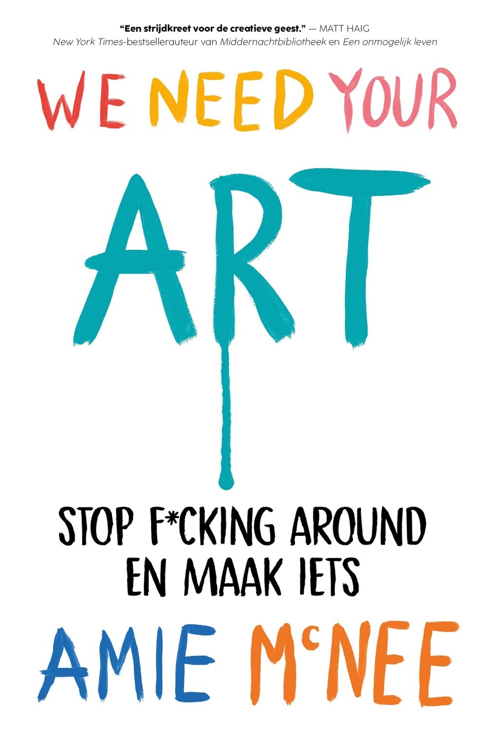 We Need Your Art - Nederlandse editie
