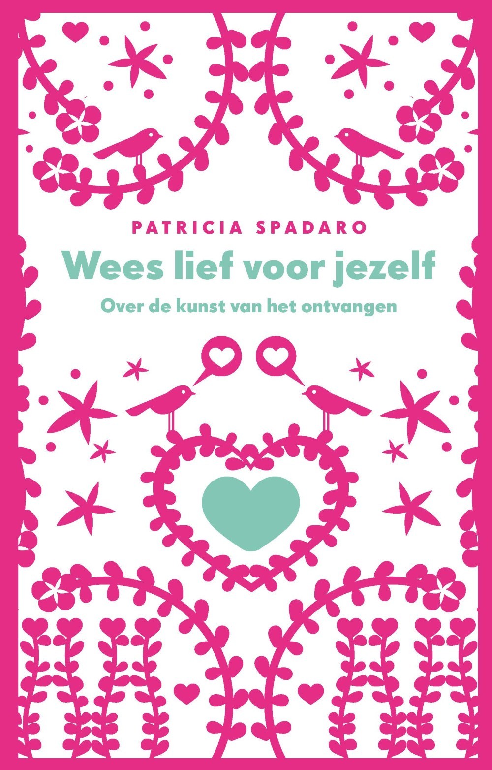 Wees lief voor jezelf