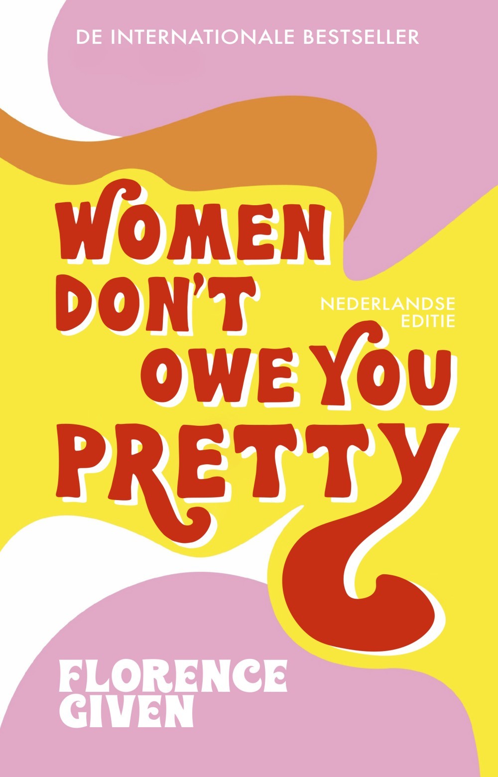 Women Don't Owe You Pretty