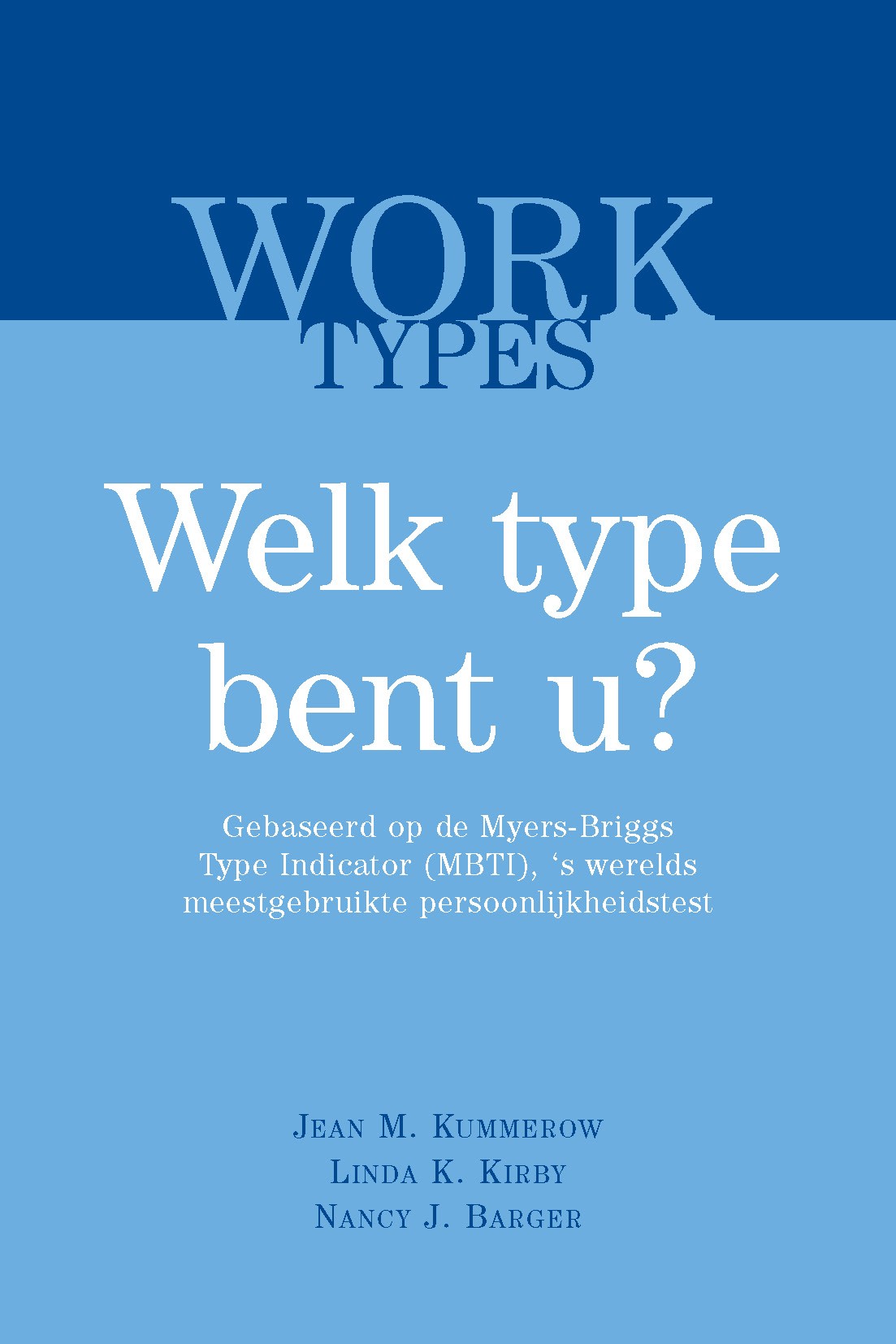 WORKTypes, welk type bent u?