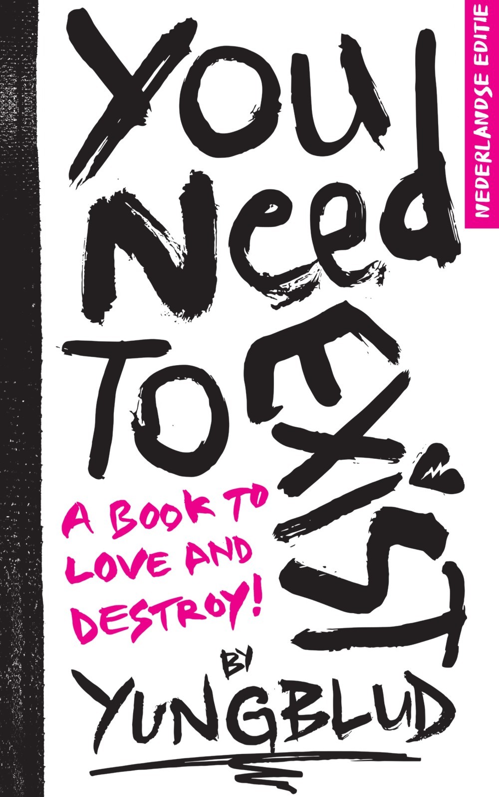 YOU NEED TO EXIST