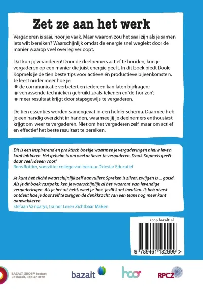 Zet ze aan het werk