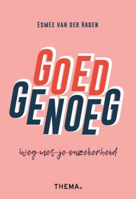 Goed genoeg, weg met onzekerheid