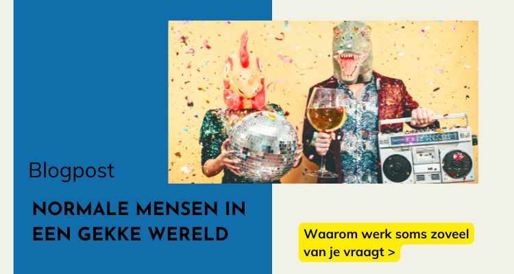 Blogpost Normale mensen in een gekke wereld