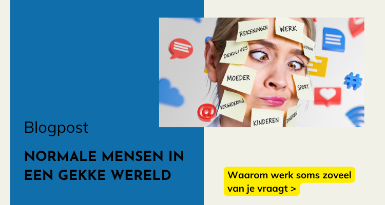 Blogpost Normale mensen in een gekke wereld