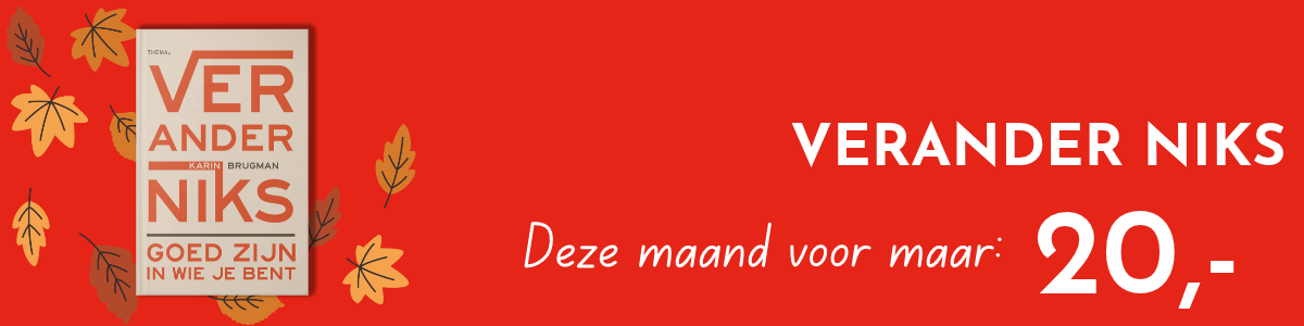 Verander niks